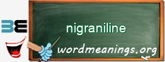 WordMeaning blackboard for nigraniline